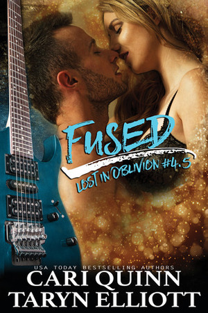 Fused by Taryn Elliott, Cari Quinn