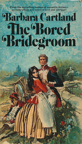 The Bored Bridegroom by Barbara Cartland
