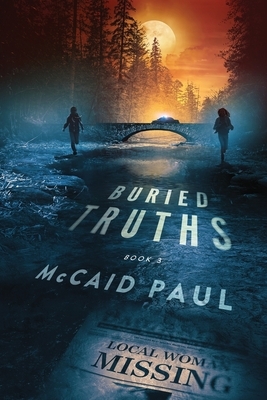 Buried Truths by McCaid Paul