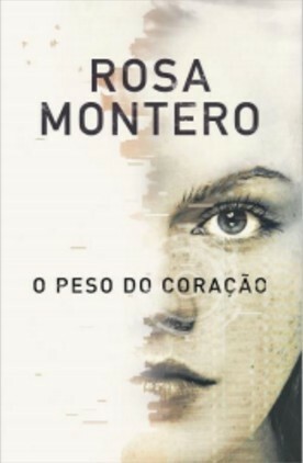 O Peso do Coração by Rosa Montero