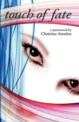 Touch of Fate by Christine Amsden
