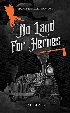 No Land For Heroes by Cal Black