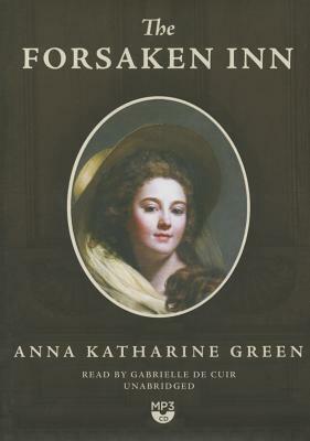 The Forsaken Inn by Anna Katharine Green