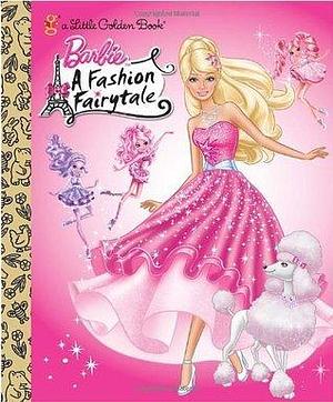 Barbie: Fashion Fairytale by Mary Tillworth, Mary Tillworth