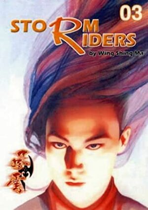 Storm Riders, Part 2: Volume 3: Invading Sun by Wing Shing Ma