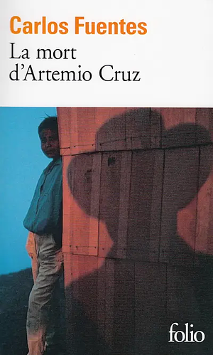 Mort d'Artemio Cruz by Carlos Fuentes