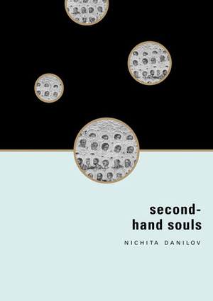 Second-Hand Souls : Selected Writing by Sean Cotter, Nichita Danilov