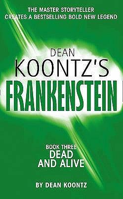 Dead and Alive by Dean Koontz