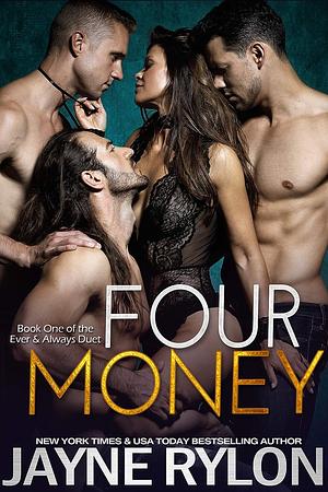 Four Money by Jayne Rylon