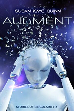 Augment by Susan Kaye Quinn