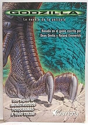 Godzilla: La novela de la peliÌcula by H. B Gilmour