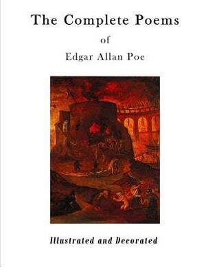 The Complete Poems of Edgar Allan Poe: Fully Illustrated Version by Edgar Allan Poe