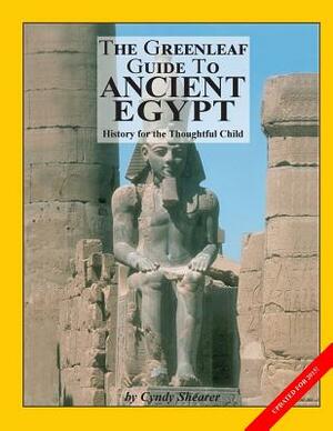 The Greenleaf Guide to Ancient Egypt by Cyndy Shearer