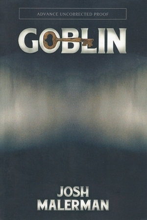 Goblin by Josh Malerman