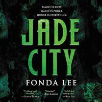 Jade City by Fonda Lee