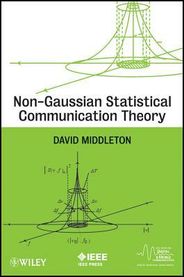 Non-Gaussian Statistical Comm by David Middleton