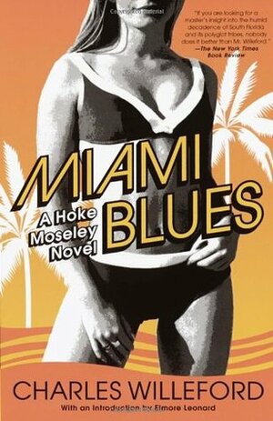 Miami Blues by Elmore Leonard, Charles Willeford