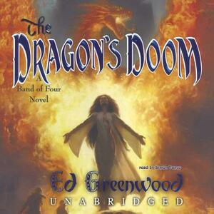 The Dragon's Doom: A Band of Four Novel by Ed Greenwood