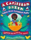 A Caribbean Dozen by Grace Nichols