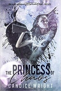 The Princess of Chaos by Candice Wright