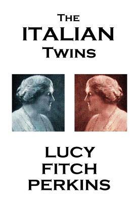 Lucy Fitch Perkins - The Italian Twins by Lucy Fitch Perkins