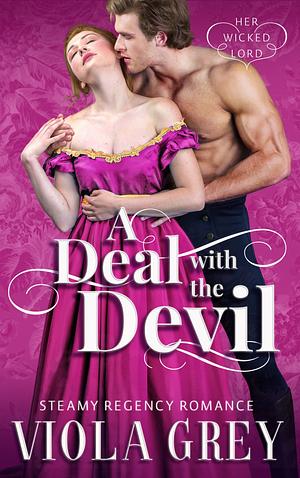 A Deal With The Devil: Steamy Regency Romance Novella by Viola Grey