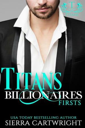 Titans Billionaires: Volume One by Sierra Cartwright