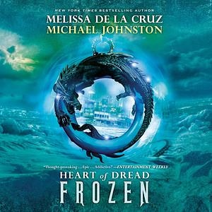 Frozen by Michael Johnston, Melissa de la Cruz