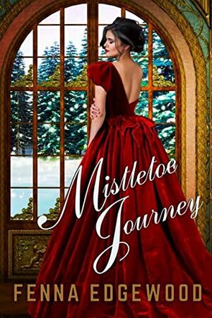 Mistletoe Journey by Fenna Edgewood