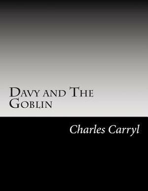 Davy and The Goblin by Charles E. Carryl
