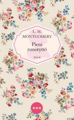 Pieni Runotyttö by L.M. Montgomery