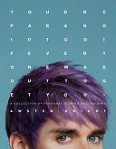 You'd Be Paranoid Too if Everyone Was Out to Get You: A Collection of Personal Stories and Insights by Awsten Knight