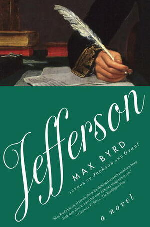 Jefferson by Max Byrd