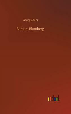 Barbara Blomberg by Georg Ebers