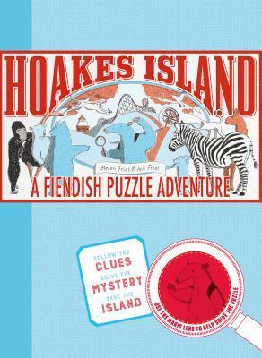 Hoakes Island: A Fiendish Puzzle Adventure by Ian Friel, Helen Friel