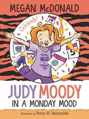 Judy Moody: In a Monday Mood by Megan McDonald, Peter H. Reynolds