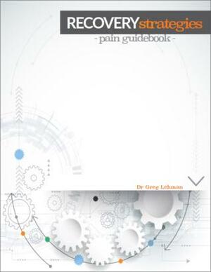Recovery strategies - Pain Guidebook by Greg Lehman