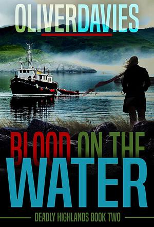 Blood in the Water by Oliver Davies