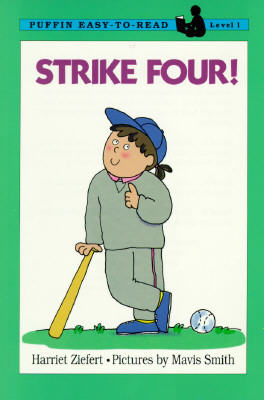 Strike Four!: Level 1 by Harriet Ziefert, Mavis Smith