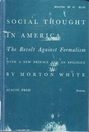 Social Thought in America by Morton Gabriel White
