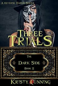 Three Trials by Kristy Cunning