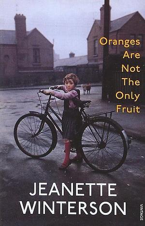 Oranges are not the only fruit  by Jeanette Winterson