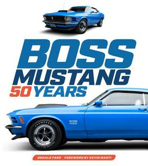 Boss Mustang: 50 Years by Donald Farr