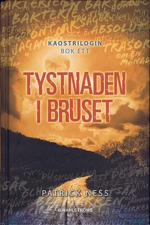 Tystnaden i bruset by Patrick Ness