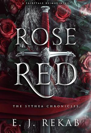 Rose Red: A Fairytale Fantasy Romance by Elizabeth J. Rekab