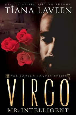 Virgo - Mr. Intelligent: The 12 Signs of Love by Tiana Laveen