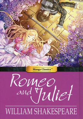 Manga Classics Romeo and Juliet by William Shakespeare, Crystal Chan