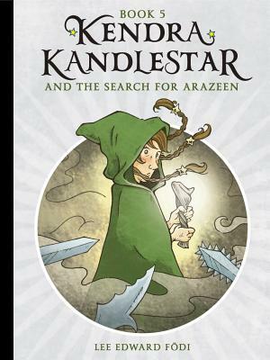 Kendra Kandlestar and the Search for Arazeen by Lee Edward Födi