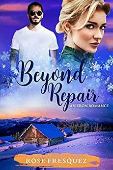 Beyond Repair by Rose Fresquez