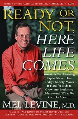 Ready or Not, Here Life Comes by Mel Levine